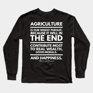 AGRICULTURAL MAKE HAPPINESS Long Sleeve T-Shirt